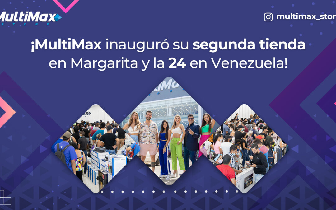 MultiMax Store Margarita - Nasar Dagga