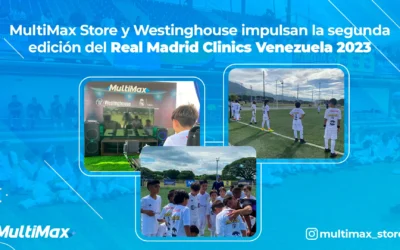 MultiMax Store y Westinghouse impulsan la segunda edición del Real Madrid Clinics Venezuela 2023
