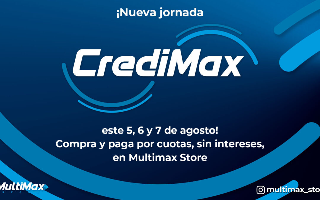 Jornada CrediMax Agosto